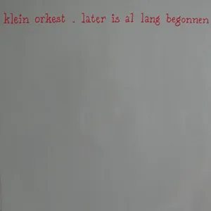 Later is al lang begonnen